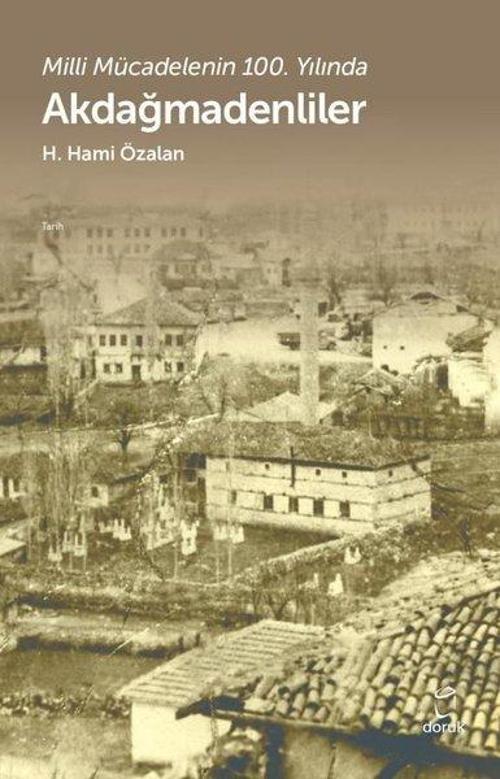 Akdağmadenliler - Milli Mücadelenin 100.Yılında