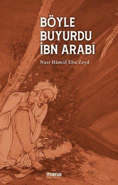 Böyle Buyurdu İbn Arabi