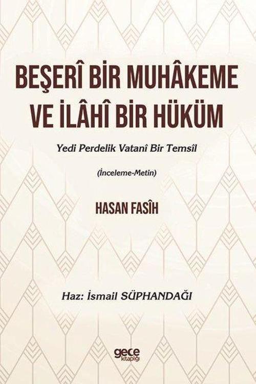 Beşeri Bir Muhakeme ve İlahi Bir Hüküm