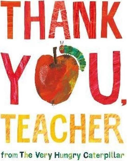 Thank You Teacher from The Very Hungry Caterpillar