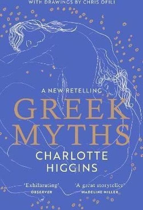 Greek Myths : A new retelling of your favourite myths that puts female characters at the heart of th