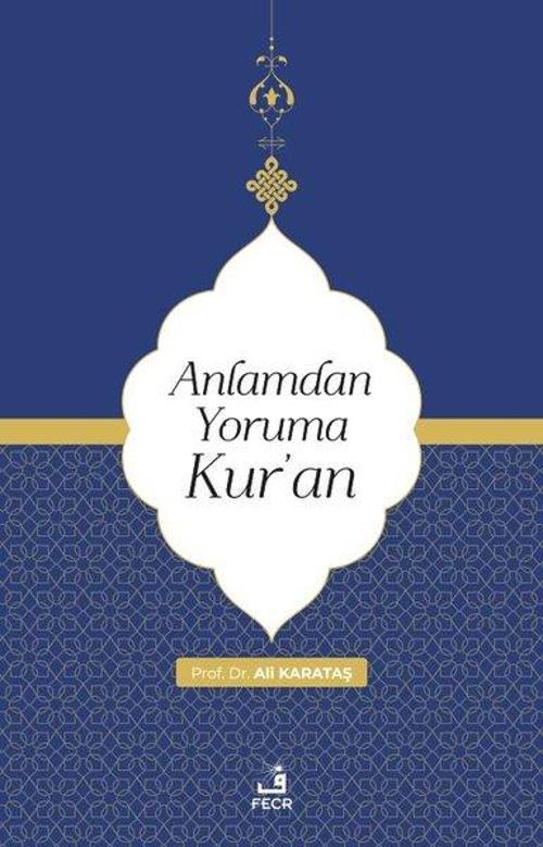 Anlamdan Yoruma Kur'an