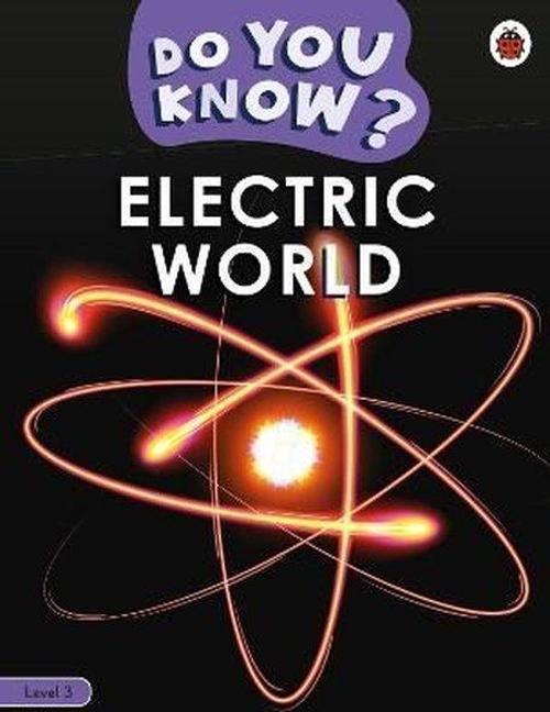 Do You Know? Level 3 - Electric World