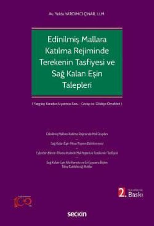 Edinilmiş Mallara Katılma Rejiminin Ölümle Sonlanması Halinde Terekenin Tasfiyesi ve Sağ Kalan Eşin Talepleri Mayıs 2024