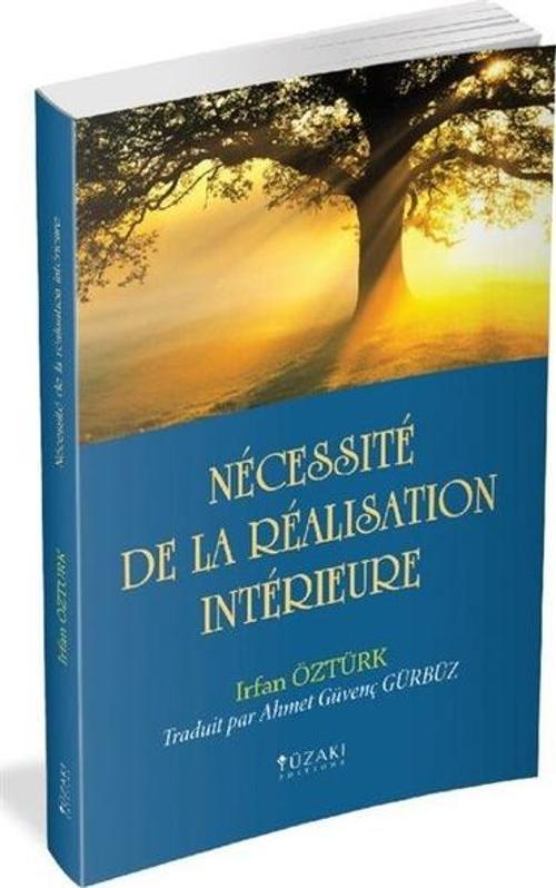 Necessite De La Realisation Interieure (İç Farkındalığın Gerekliliği Fransızca)