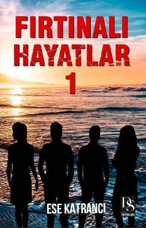 Fırtınalı Hayatlar - 1