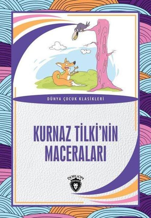 Kurnaz Tilki'nin Maceraları - Dünya Çocuk Klasikleri
