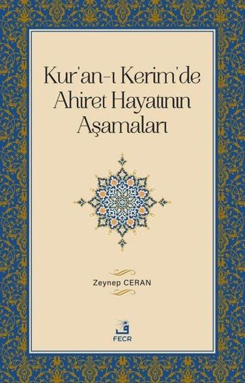 Kur'an-ı Kerim'de Ahiret Hayatının Aşamaları