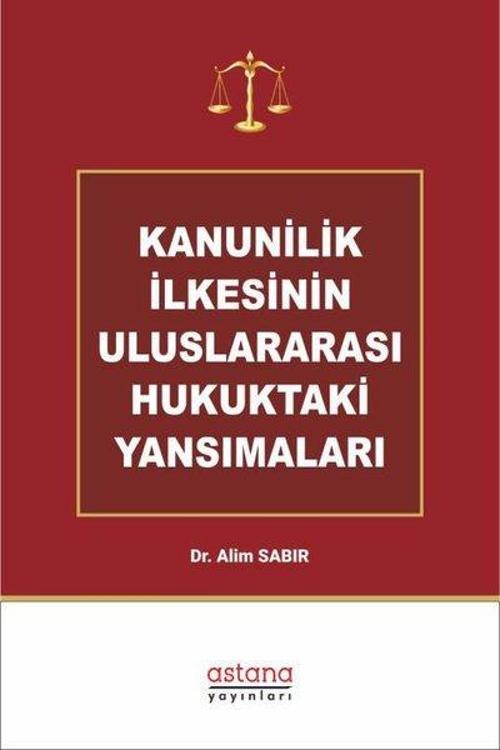 Kanunilik İlkesinin Uluslararası Hukuktaki Yansımaları