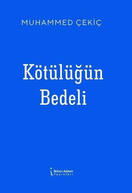 İkinci Adam Yayınları Kötülüğün Bedeli