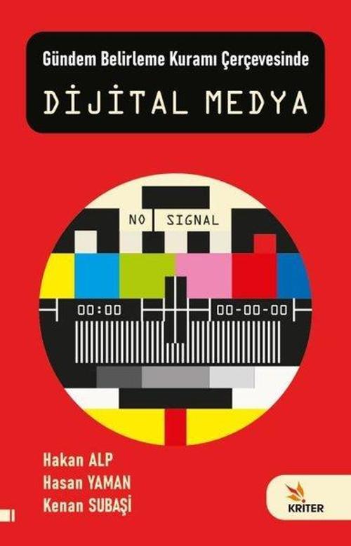 Dijital Medya - Gündem Belirleme Kuramı Çerçevesinde