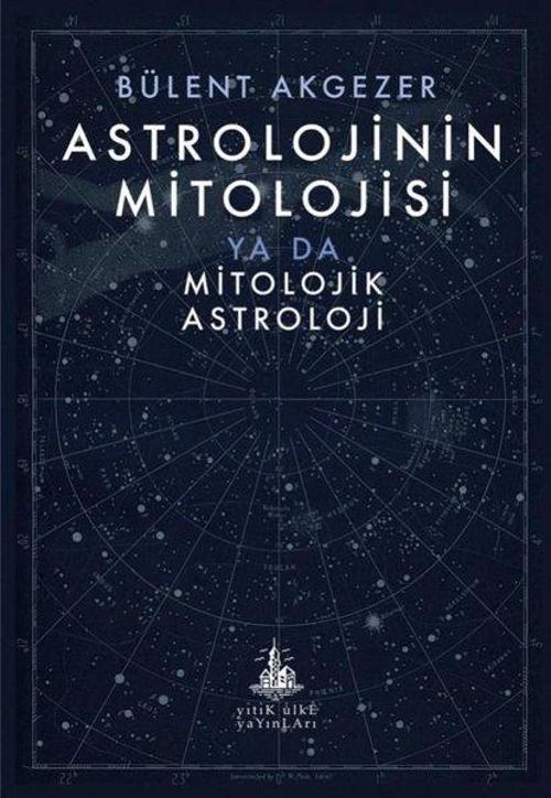 Astrolojinin Mitolojisi Ya Da Mitolojik Astroloji