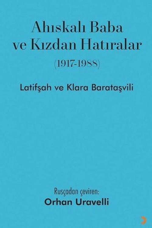 Ahıskalı Baba ve Kızdan Hatıralar 1917-1988