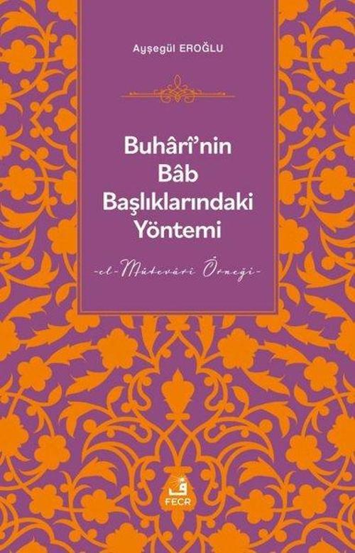 Buhari'nin Bab Başlıklarındaki Yöntemi