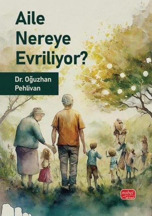 Aile Nereye Evriliyor?