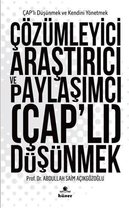 Çözümleyici Araştırıcı ve Paylaşımcı Çap'lı Düşünmek