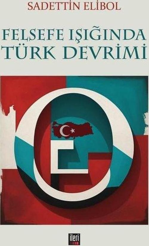 Felsefe Işığında Türk Devrimi