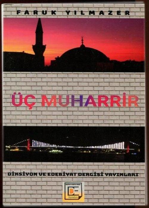 Diksiyon ve Edebiyat Yayınları Üç Muharrir