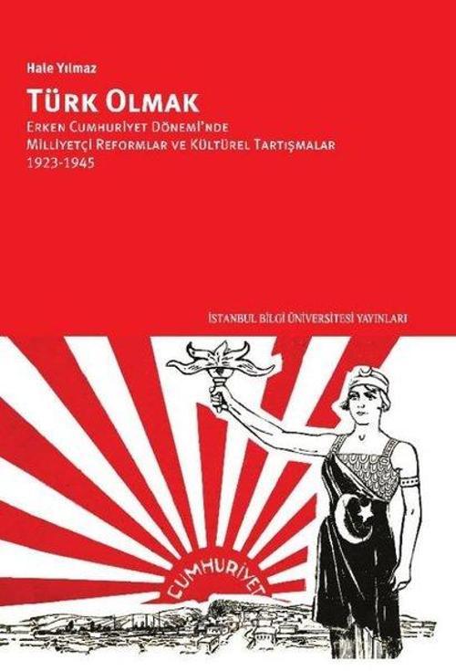 İstanbul Bilgi Üniv.Yayınları Türk Olmak