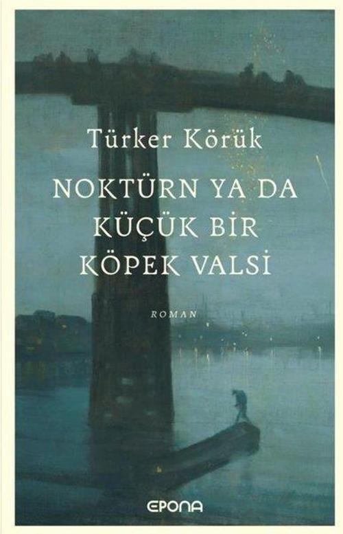 Noktürn ya da Küçük Bir Köpek Valsi