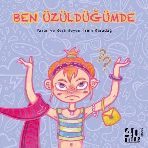 40 Kitap Ben Üzüldüğümde