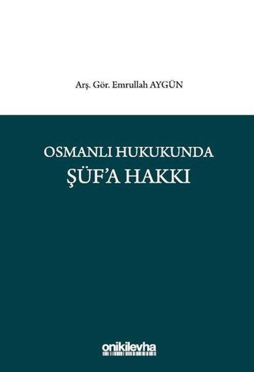 Osmanlı Hukukunda Şüf'a Hakkı