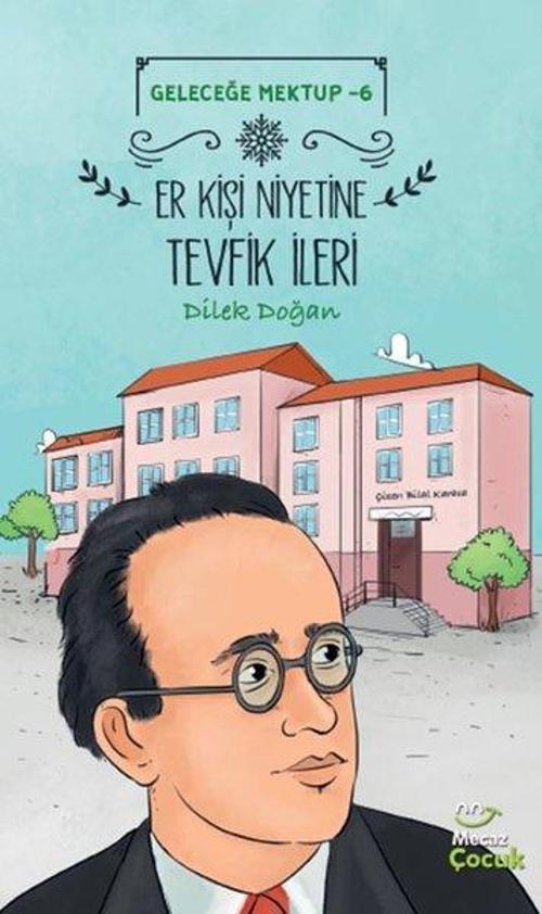 Er Kişi Niyetine Tevfik İleri - Geleceğe Mektup 6