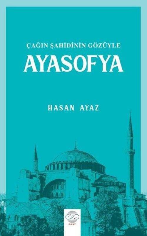 Ayasofya - Ayın Şahidinin Gözüyle