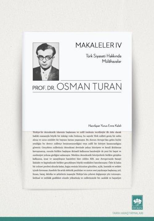 Makaleler 4 - Türk Siyaseti Hakkında Mülahazalar