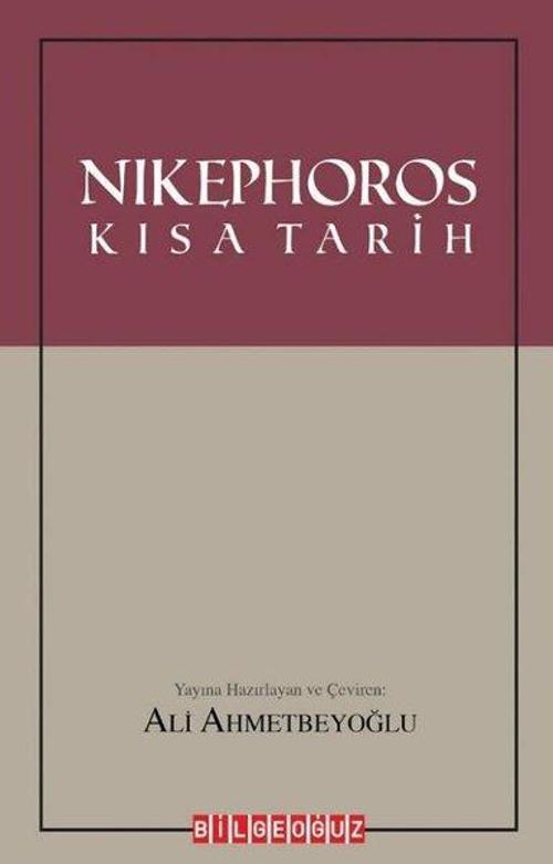 Bilgeoğuz Yayınları Nikephoros-Kısa Tarih