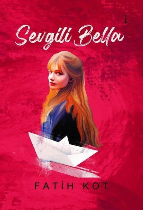 İkinci Adam Yayınları Sevgili Bella