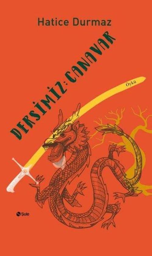 Şule Yayınları Dersimiz Canavar