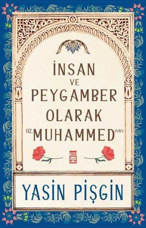 İnsan ve Peygamber Olarak Hz. Muhammed