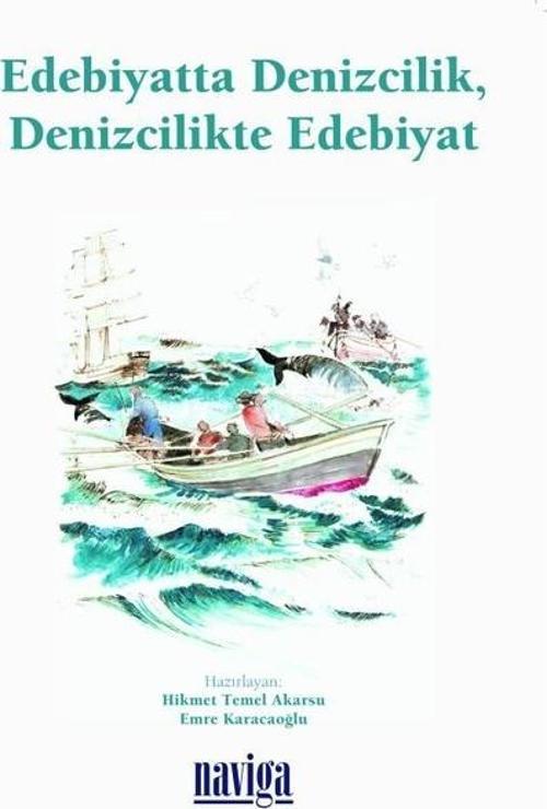 Edebiyatta Denizcilik Denizcilikte Edebiyat