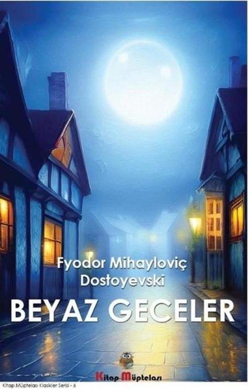 Kitap Müptelası Yayınları Beyaz Geceler