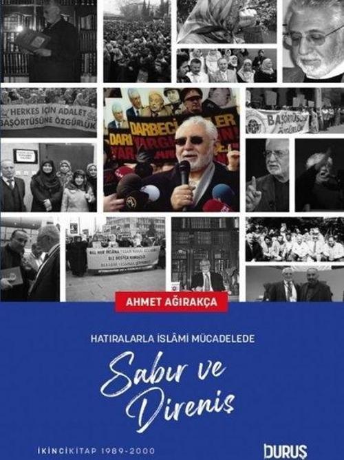 Sabır ve Direniş - Hatıralarla İslami Mücadelede