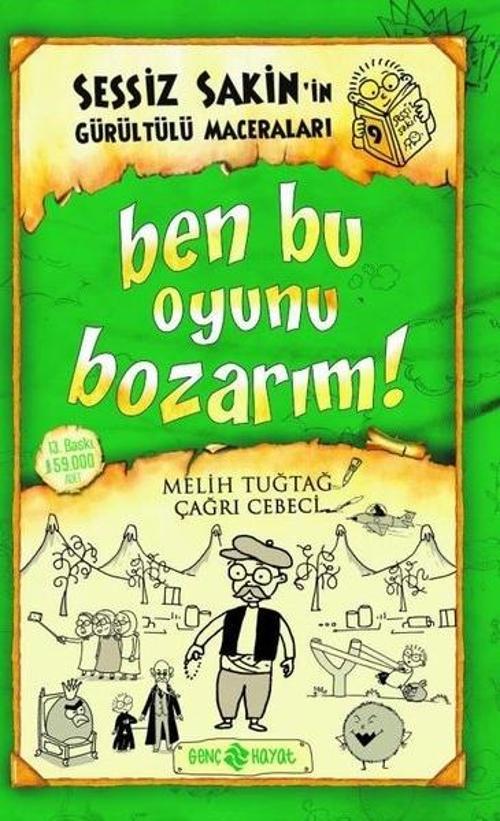 Sessiz Sakin'in Gürültülü Maceraları 9-Ben Bu Oyunu Bozarım!