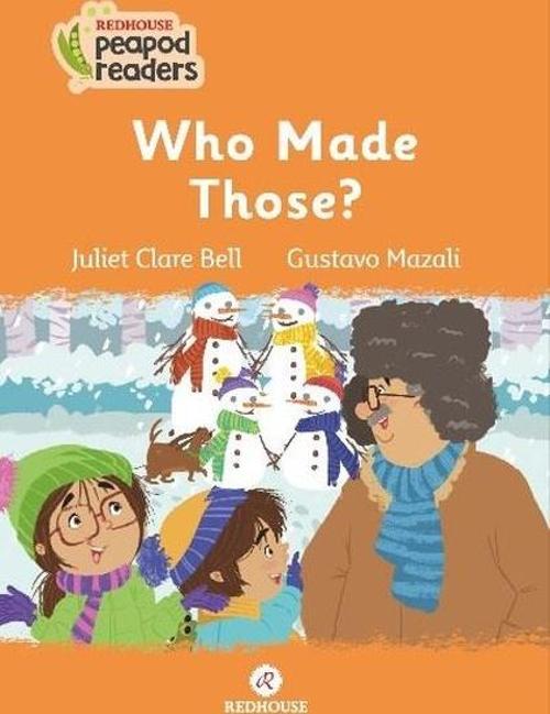 Who Made Those?