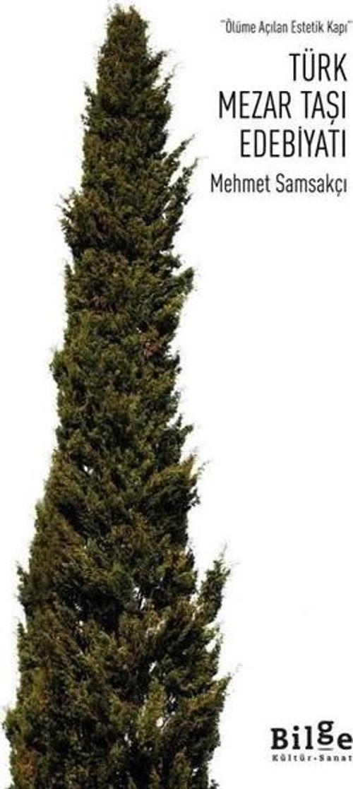 Türk Mezar Taşı Edebiyatı - Ölüme Açılan Estetik Kapı
