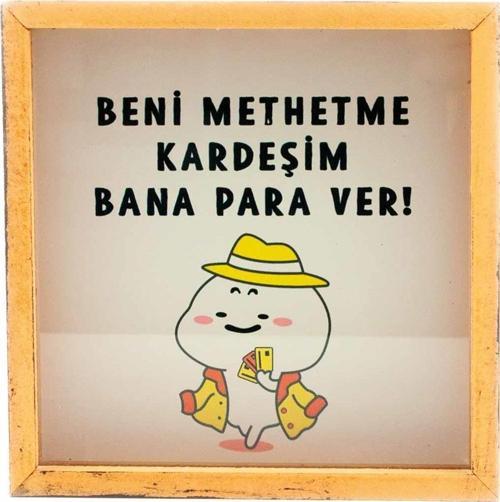 Beni Methetme Kardeşim Bana Para Ver! 02 Ahşap ve Cam Tasarımlı Kumbara