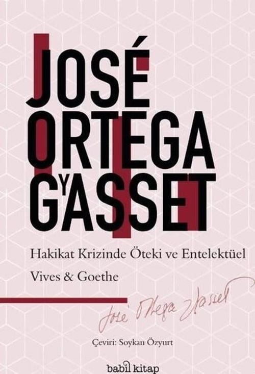 Hakikat Krizinde Öteki ve Entelektüel Vives-Goethe