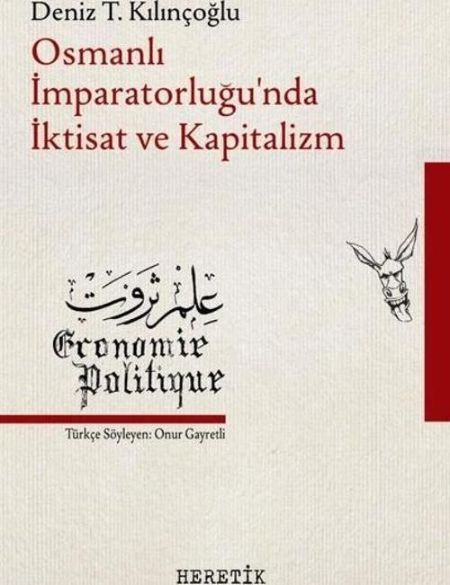 Osmanlı İmparatorluğu'nda İktisat ve Kapitalizm