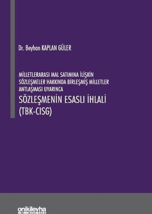 Milletlerarası Mal Satımına İlişkin Sözleşmeler Hakkında Birleşmiş Milletler Antlaşması Uyarınca Söz
