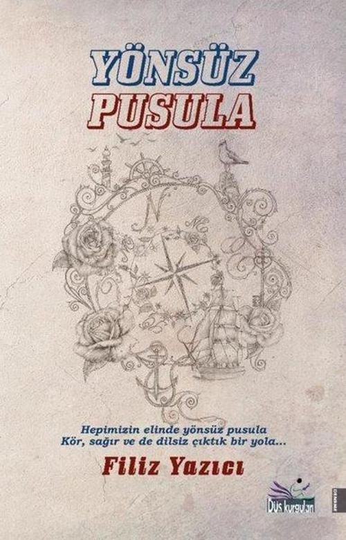 Düş Kurguları Yayınları Yönsüz Pusula