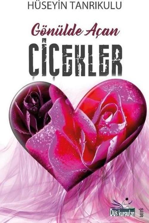Gönülde Açan Çiçekler