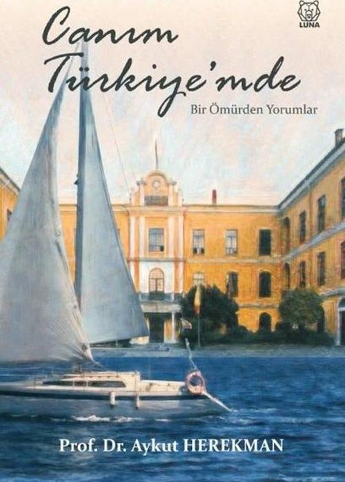 Canım Türkiye'mde Bir Ömürden Yorumlar