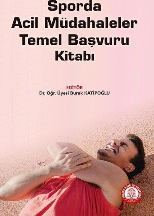 Sporda Acil Müdahaleler Temel Başvuru Kitabı