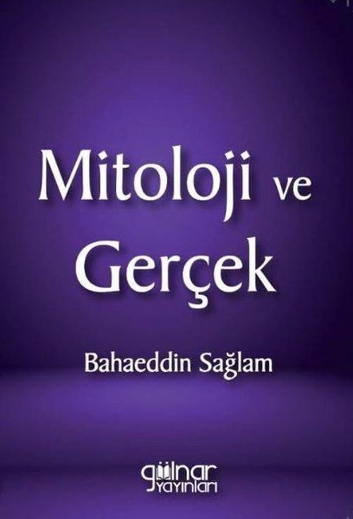 Mitoloji ve Gerçek
