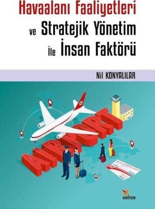 Havaalanı Faaliyetleri ve Stratejik Yönetim ile İnsan Faktörü