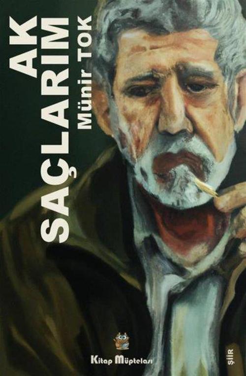 Kitap Müptelası Yayınları Ak Saçlarım